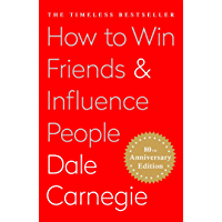 How To Win Friends and Influence People (English Edition)